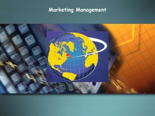 Marketing Management
 