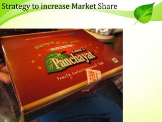 Strategy to increase Market Share
 