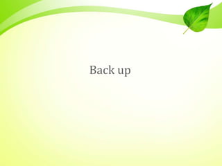 Back up
 