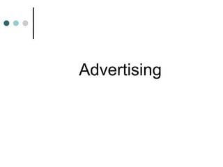Advertising
 