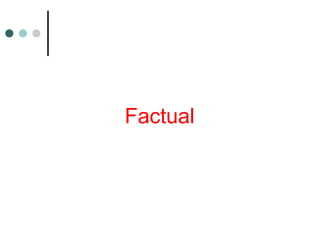 Factual
 