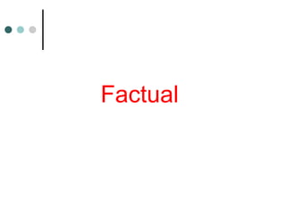 Factual
 