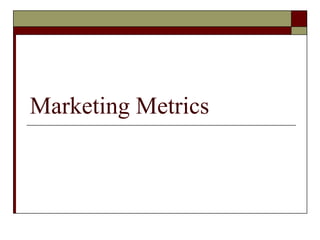 Marketing Metrics 