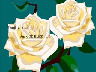 Thank you......
And GOD BLESS ......!!!
 