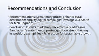 Pureit Marketing Mix AnalysisPure it water purificationion Bangladesh.pptx