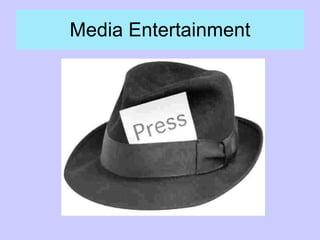 Media Entertainment 