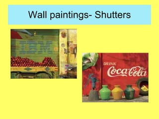 Wall paintings- Shutters 