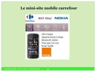 La réalité augmentéeMarketing Mobile - BU Le Havre - 04 février 201027Aider le consommateur à faire son choix :