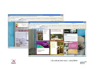 « Du coté de chez vous » Leroy Merlin
 