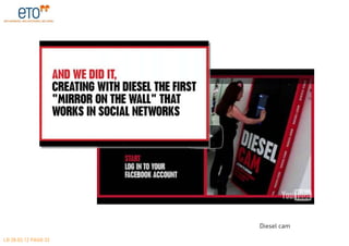 Diesel cam

LE 28.03.12 PAGE 33
 