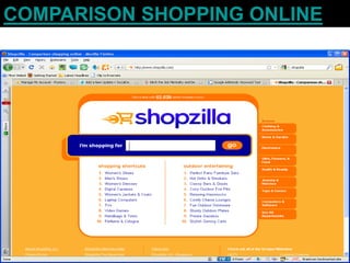 COMPARISON SHOPPING ONLINE
 