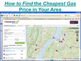 How to Find the Cheapest Gas
     Price in Your Area
 