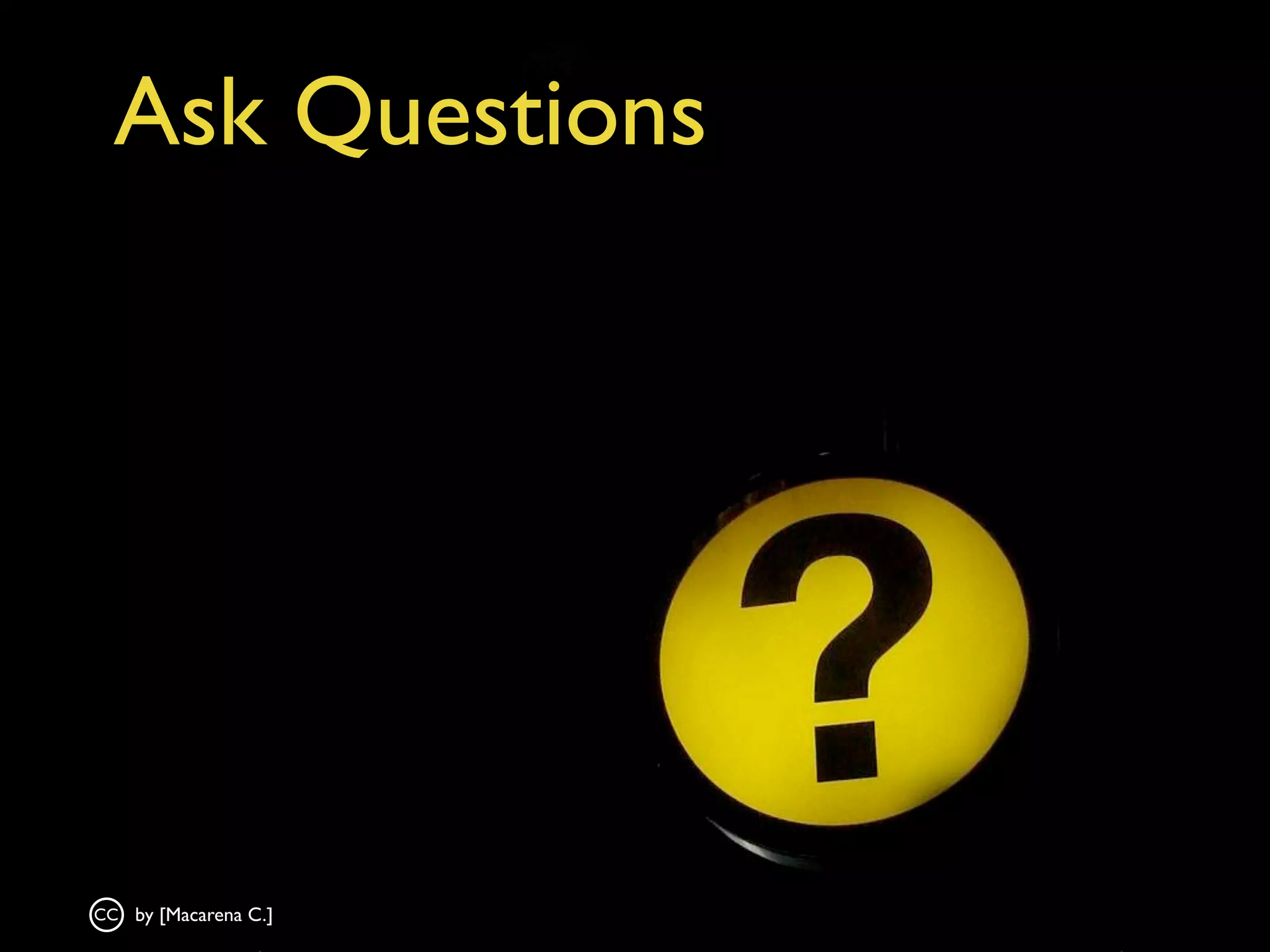 Be Playful




             CC by [Todd Baker]
 