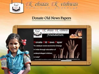 Donate Old News Papers 
 