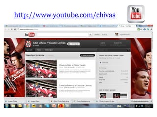 http://www.youtube.com/chivas
 