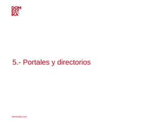 5.- Portales y directorios 