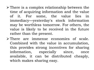  There is a complex relationship between the
time of acquiring information and the value
of it. For some, the value lies ...
