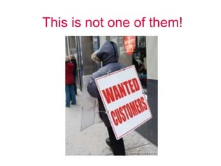 This is not one of them!
 