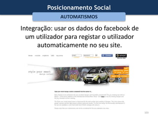 Posicionamento OrgânicoSEO: Optimização para Motores de PesquisaPosicionamento PatrocinadoSEM: Marketing em Motores de PesquisaPosicionamento SocialSMM: Marketing em Redes Sociais63