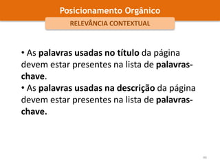 Posicionamento OrgânicoSERP > METADADOSCopywriting do título, descrição e palavras-chave do seu negócio.