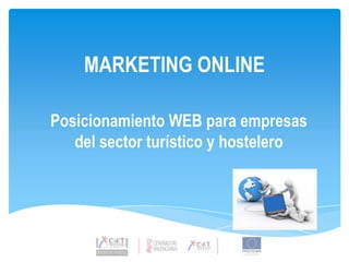 MARKETING ONLINE Posicionamiento WEB para empresas del sector turístico y hostelero 