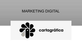 MARKETING DIGITAL

 