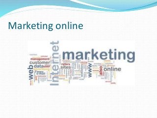 Marketing online
 