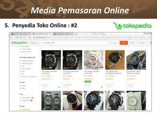 Media Pemasaran Online
5. Penyedia Toko Online : #2
 