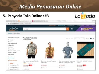 Media Pemasaran Online
5. Penyedia Toko Online : #3
 