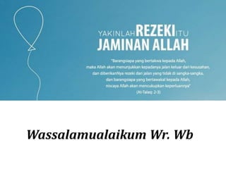 Wassalamualaikum Wr. Wb
 
