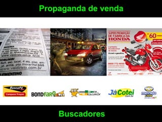 Propaganda de venda




    Buscadores
 