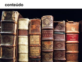 conteúdo
 