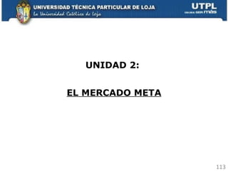 UNIDAD 2:  EL MERCADO META 