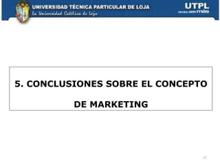 5. CONCLUSIONES SOBRE EL CONCEPTO DE MARKETING 