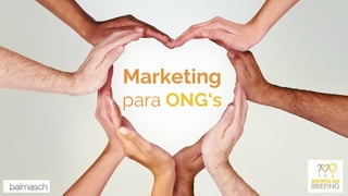 Marketing
para ONG‘s
 