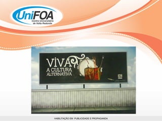 HABILITAÇÃO EM  PUBLICIDADE E PROPAGANDA 
