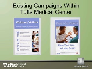 Existing Campaigns Within Tufts Medical Center 