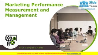 Marketing Performance
Measurement and
Management
Your C ompany N ame
 