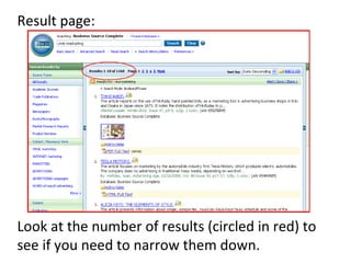 Result page:  Look at the number of results (circled in red) to see if you need to narrow them down. 
