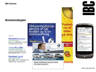 IBC Kurser




Annoncetyper




               www.ibckurser.dk
 