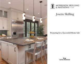 Preparing for a Successful Home Sale
Josette Skilling
 