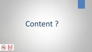 Content ?
 