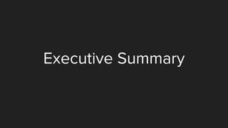 Executive Summary
 