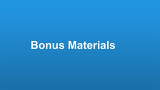 Bonus Materials
 