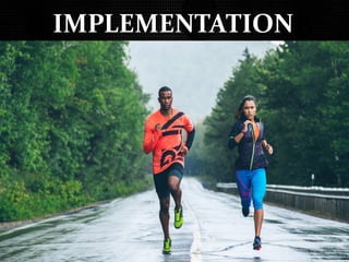 IMPLEMENTATION
 