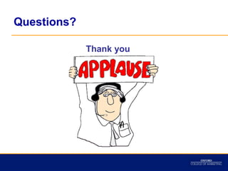 Questions?

             Thank you
 