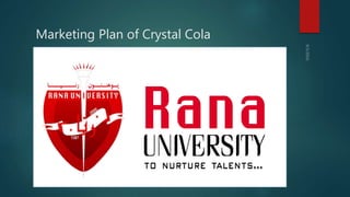 Marketing Plan of Crystal Cola
 