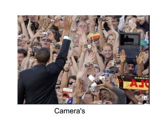Camera's
 