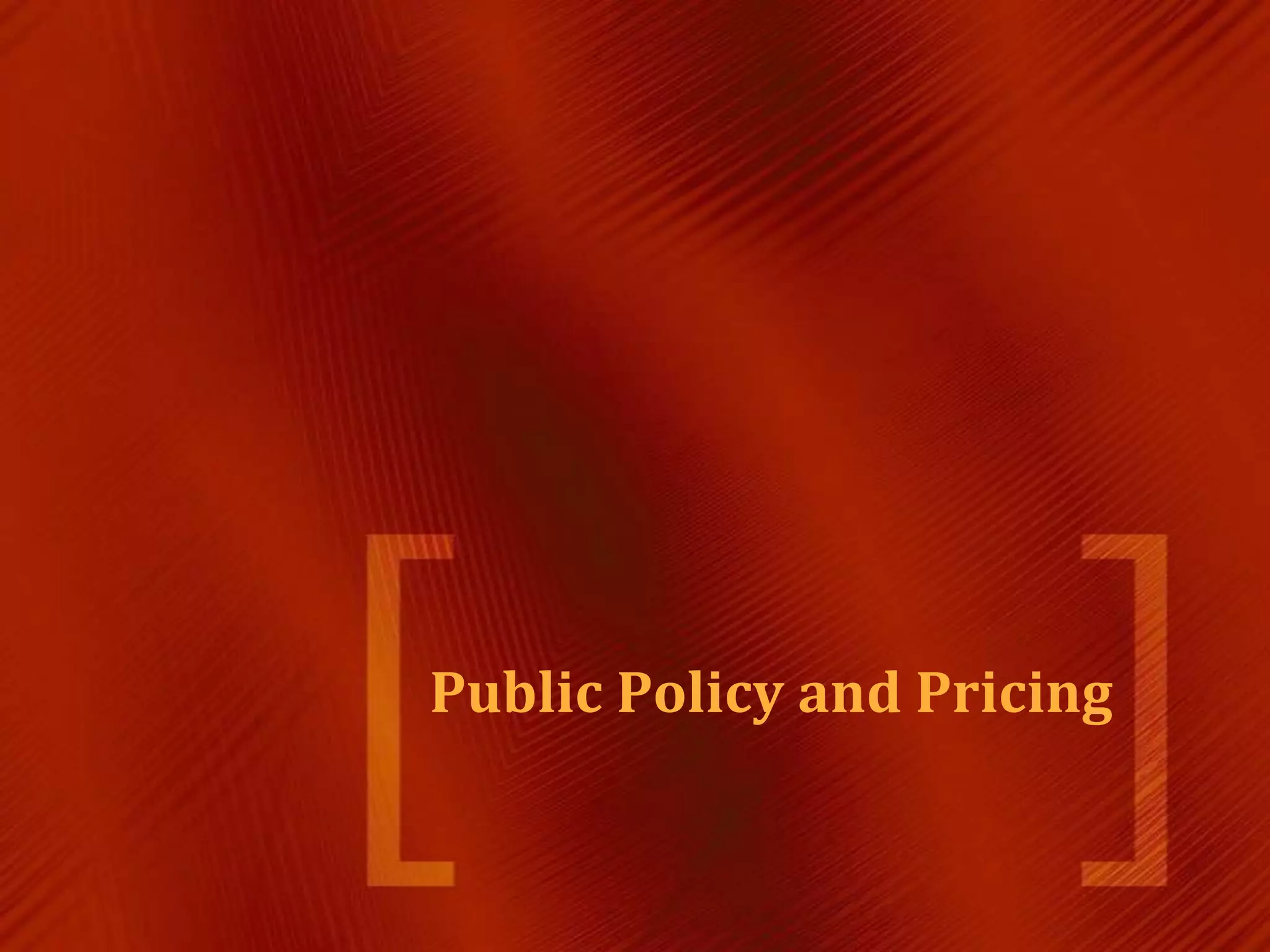 Public Policy and Pricing