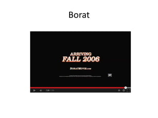 Borat
 